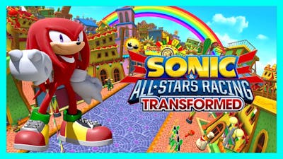 Knuckles plays Sonic All-Stars Racing Transformed!