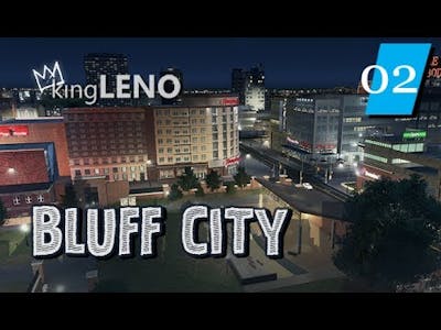 Cities Skylines: Bluff City (Ep: 02) Entertainment District