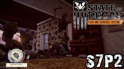 Let&#39;s Play State of Decay: Year One Survival Edition S7P2