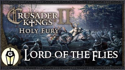 Game Setup s Play Crusader Kings 2 Holy Fury | Lord of the Flies Ep 0