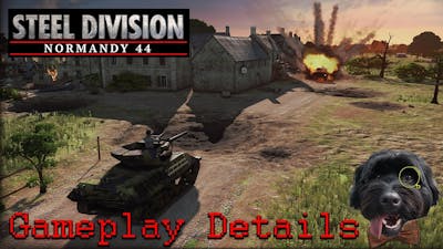 Steel Division Normandy &#39;44 - New gameplay details + speculation