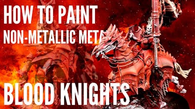 How to Paint NMM Blood Knights