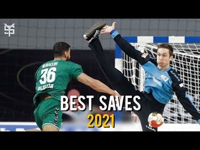 Best Handball Saves ● Crazy Goalkeepers Saves ● 2021 ᴴᴰ