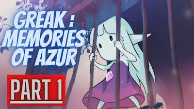 පුංචි වීරයෝ / Greak : Memories of Azur /Gameplay  [ Part 1 ]FULL GAME/ No Commentary.