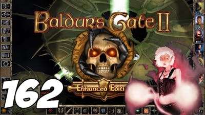 Baldurs Gate II: Enhanced Edition [Part 162] - Amelyssan The Blackhearted