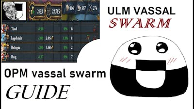 OPM vassal swarm GUIDE - no DLC/art of war