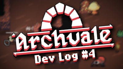 Archvale Devlog #4