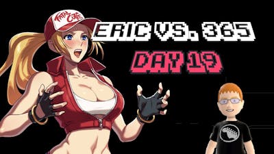 Eric Vs. 365 - Day 19 - SNK Heroines Tag Team Frenzy - Stupid Sexy Terry Bogard