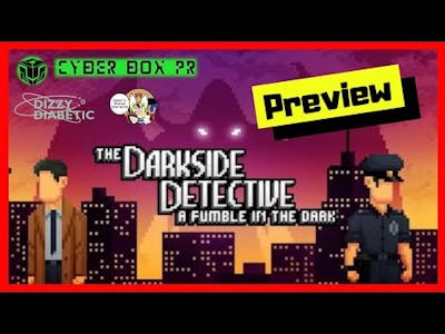 The Darkside Detective: A Fumble in the Dark | Preview Gameplay by DizzyDiabetic | Sponsored