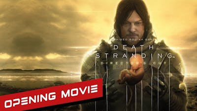 DEATH STRANDING DIRECTOR&#39;S CUT - Opening Movie [4K HD] 2022