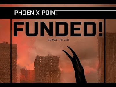 Phoenix Point Campaign Ends - Plus a Bonus Let&#39;s Play!