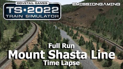Mount Shasta Line - Time Lapse - Train Simulator 2022