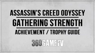Assassins Insights - Gathering Strength Achievement / Trophy Guide