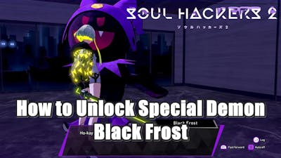 Soul Hackers 2 How to Unlock Special Demon Black Frost - Night of the Living Snowman Request Guide