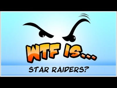 WTF Is... - Star Raiders ?