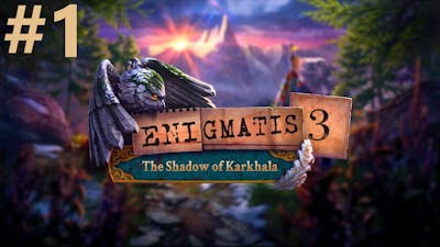 Enigmatis 3: The Shadow of Karkhala Walkthrough part 1