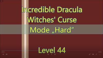 Incredible Dracula: Witches&#39; Curse Level 44