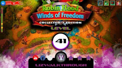 Robin Hood - Level 41 CE Walkthrough - Winds of Freedom