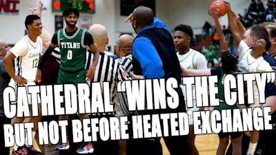 Cathedral Takes CITY TITLE | HEATED EXCHANGE FORCES GAME TO END EARLY