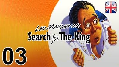 Les Manley in: Search for the King - [03] - [Kingdom] - English Walkthrough - No Commentary