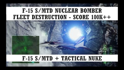 F-15 S/MTD Nuclear bomber - Ace combat 7