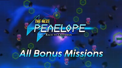 The Next Penelope - All Bonus Missions Clear!