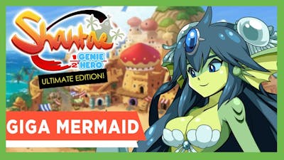 Shantae: Half-Genie Hero Ultimate Edition Boss: Giga Mermaid