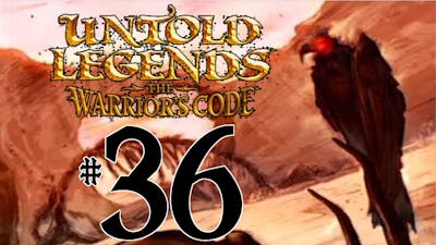 Untold Legends: The Warriors Code - Part 36 Too Many