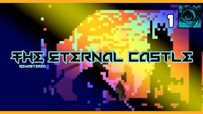 The Eternal Castle [Remastered] Gameplay
