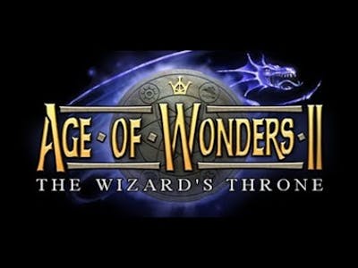 Rovat ismertetők 52. rész - Age of Wonders II - The Wizards Throne végigjátszás ismertető