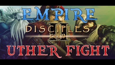 Disciples II: Gallean&#39;s Return - Empire campaign finale &amp; Warrior build - Uther fight [commentary]