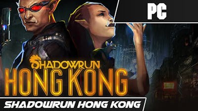 SHADOWRUN : HONG KONG - EXTENDED EDITION (2015) // First 15 Minutes // PC Gameplay