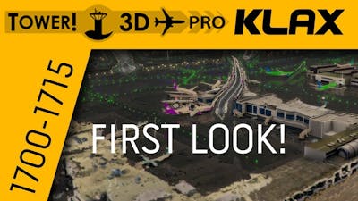 Tower!3D Pro #1 - MY FIRST LOOK | LAX 1700-1715 Rainy