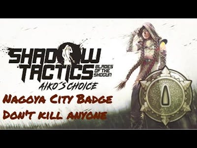 Shadow Tactics Aikot kill anyone until regrouping on the roofs badge
