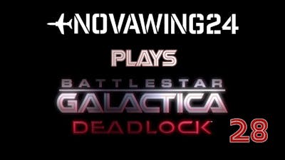 Battlestar Galactica: Deadlock - Campaign Playthrough - Episode 28