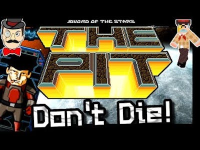 DONT DIE !! Sword of the Stars: The Pit - Roguelike!