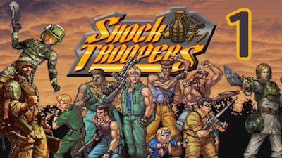 Shock Troopers Part 1 - Playmore SNK Games