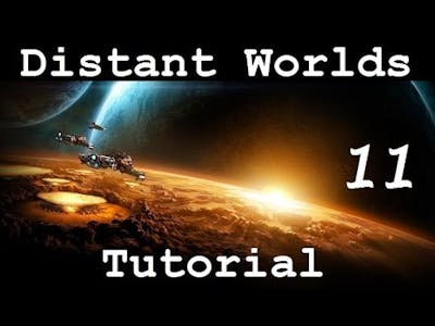 Distant Worlds Universe | Tutorial 11 - Resorts and Liners