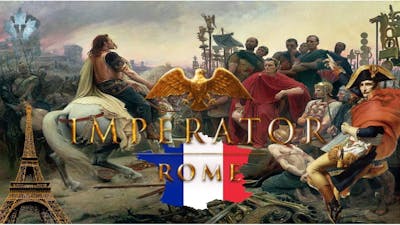 Big Blue Blob - Imperator: Rome #10 Arvernia Unites France / Gaul