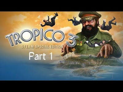 Tropico 3 Part 1: How Game Work?