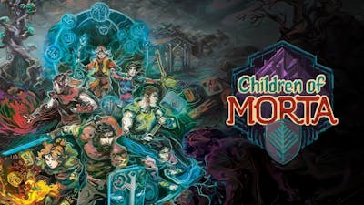 Children of Morta - Familytrial with Linda Part1