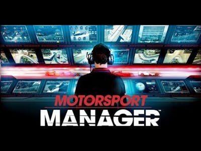 Motorsport Manager Endurance Series || Exploring || Creating team  more