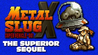 Metal Slug X  - The Superior Sequel