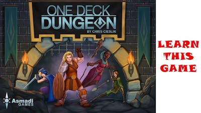 Learn This Game: ONE DECK DUNGEON by Asmadi Games