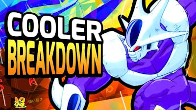 Cooler Breakdown — Dragon Ball FighterZ Tips  Tricks