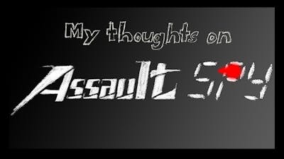 My Thoughts on... Assault Spy (Early Access)