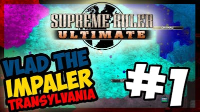 VLAD IS BACK | Supreme Ruler Ultimate - TRANSYLVANIA - Ep.1