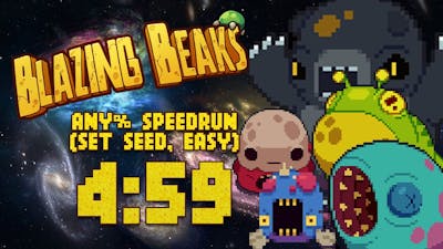 Blazing Beaks Speedrun IN UNDER 5 MINUTES!: Set Seed Any% 4:59 (World Record)