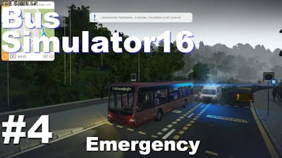 Bus Simulator 16 | #4 Emergency