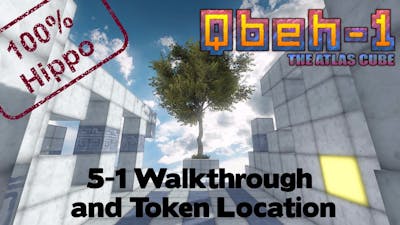 [Qbeh-1: The Atlas Cube] Headwaters (5-1) Dry Feet Walkthrough and Token Location
